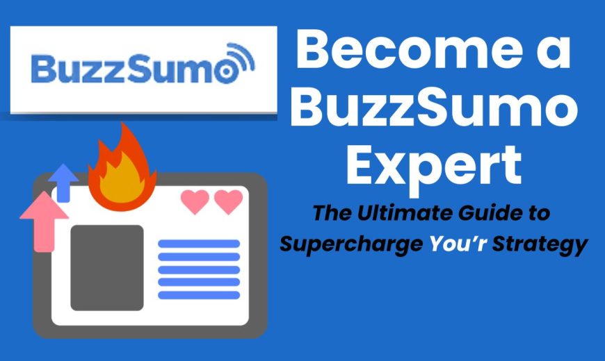 Become a BuzzSumo Expert